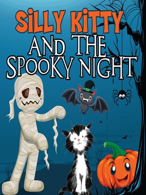 cover image of Silly Kitty and the Spooky Night